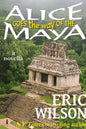 Alice Goes the Way of the Maya - Paperback