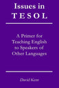 Issues in TESOL: A primer for teaching English to speakers of other languages - Paperback