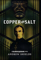 Copper and Salt - Hardcover