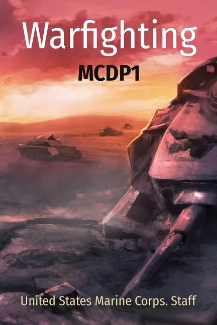Warfighting: McDp1 - Paperback