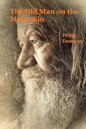 The Old Man on the Mountain: Robert H. and Tisza Book 2 - Paperback