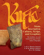 Kufic Stone Inscription Culture, Script, and Graphics: The Aesthetic Art and Global Heritage of Early Kufic Calligraphy - Paperback