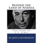 Beyond the Land of Narnia: The Story of C.S. Lewis - Paperback