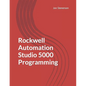 Rockwell Automation Studio 5000 Programming - Paperback