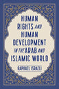 Human Rights and Human Development in the Arab and Islamic World - Paperback