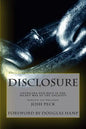 Disclosure: Unveiling Our Role in the Secret War of the Ancients - Paperback