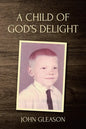 A Child of God's Delight - Paperback