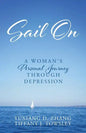 Sail On: A Woman's Personal Journey Through Depression - Paperback