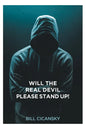 Will the Real Devil Please Stand Up! - Paperback