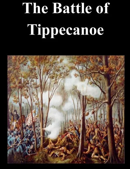 The Battle of Tippecanoe - Paperback