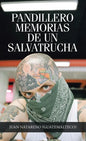 Pandillero Memorias De Un Salvatrucha - Hardcover