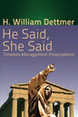 He Said, She Said: Timeless Management Prescriptions - Paperback