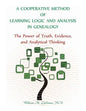 A Cooperative Method of Learning Logic and Analysis in Genealogy: The Power of Truth, Evidence, and Analytical Thinking - Paperback