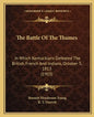 The Battle Of The Thames: In Which Kentuckians Defeated The British, French And Indians, October 5, 1813 (1903) - Paperback