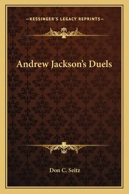 Andrew Jackson's Duels - Paperback