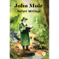 John Muir: Nature Writings - Paperback