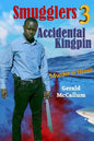 Smugglers 3 Accidental Kingpin: Murder in Hawaii - Paperback