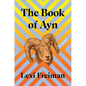The Book of Ayn - Hardcover