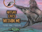 Nature Lives Within Me - Paperback