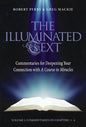 The Illuminated Text Vol 1: Commentaries for Deepening Your Connection with a Course in Miracles - Paperback