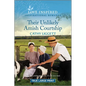 Their Unlikely Amish Courtship: An Uplifting Inspirational Romance - Paperback