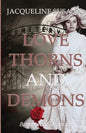 Love Thorns and Demons: Bittersweet Devotion - Paperback
