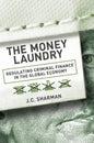 Money Laundry: Regulating Criminal Finance in the Global Economy - Hardcover