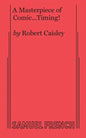 A Masterpiece of Comic...Timing! - Paperback