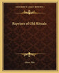 Reprints of Old Rituals - Paperback