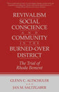 Revivalism, Social Conscience, and Community in the Burned-Over District: January 4, 1782-December 29, 1785 - Paperback