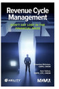 Revenue Cycle Management: Don't Get Lost In The Financial Maze - Paperback