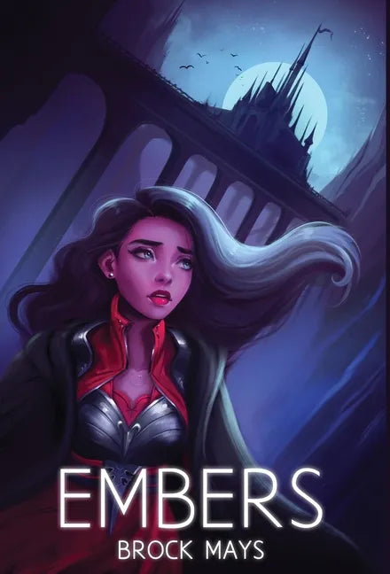 Embers: Book One of the Ascension Saga - Hardcover