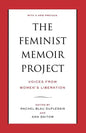 The Feminist Memoir Project: Voices from Women's Liberation - Paperback