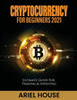 Cryptocurrency for Beginners 2021: Ultimate Guide For Trading & Investing - Paperback