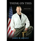 Think on This: Truths of Life - Paperback