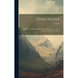 Dialogues: Namely, The Dialogues of the Gods, of the Sea-gods, and of the Dead: Zeus the Tragedian - Hardcover