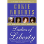 Ladies of Liberty: The Women Who Shaped Our Nation - Paperback