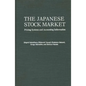 The Japanese Stock Market: Pricing Systems and Accounting Information - Hardcover
