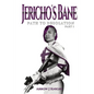 Jericho's Bane: Path to Desolation Part I - Paperback