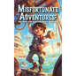 Misfortunate Adventures: The Hunt for Blackbeard's Treasure - Hardcover