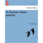 A Human Voice: Poems. - Paperback