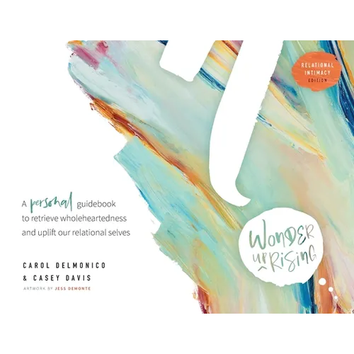 Wonder upRising: Relational Intimacy Edition: Personal Guidebook - Paperback