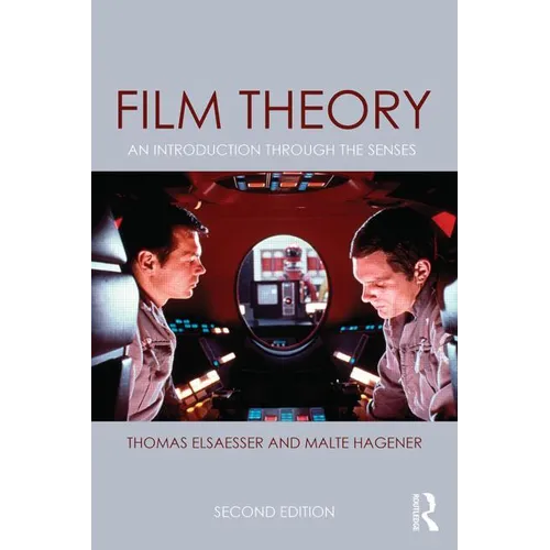 Film Theory: An Introduction Through the Senses - Paperback