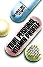 Your Personal Vitamin Profile: A Medical Scientist Shows You How to Chart Your Individual Vita - Paperback