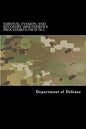 Survival, Evasion, and Recovery (Multiservice Procedures) FM 21-76-1: MCRP 3-02H, NWP 3-50.3, AFTTP(I) 3-2.26 June 1999 - Paperback