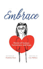Embrace: Stories of humour, humanness and hope (Inspired by Madeline Kean) - Paperback