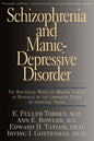 Schizophrenia and Manic-Depressive Disorder: The Biological Roots of Mental Illness as Revealed by the Landmark Study of Identical Twins - Paperback