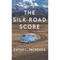 The Silk Road Score - Hardcover