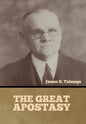 The Great Apostasy - Hardcover