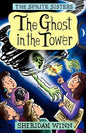 The Sprite Sisters: The Ghost in the Tower (Vol 4) - Paperback